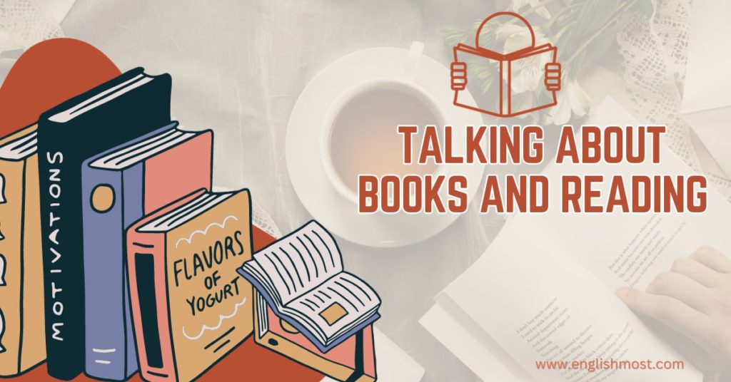 talking about books and reading, IELTS Speaking on books,