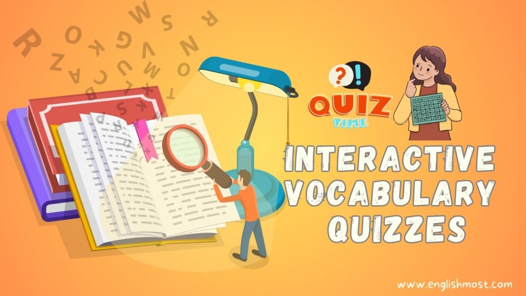 interactive vocabulary quizzes, online vocabulary quiz, vocabulary worksheets, learn English vocabulary, word hunt quizzes, vocabulary exercises
