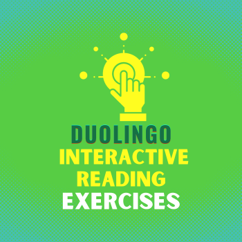 Duolingo Interactive reading exercises, interactive reading test practice, online practice exercises reading comprehension, reading comprehension duolingo